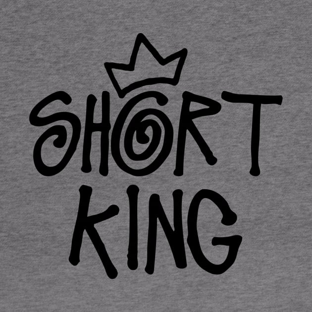 Short King (black print) by Stupiditee